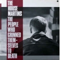Housemartins ‎– The People Who Grinned Themselves To Death 